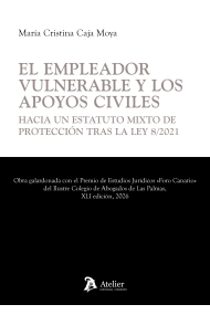 Coberta de Empleador vulnerable y los apoyos civiles. Hacia un estatuto mixto de protección tras la Ley 8/2021