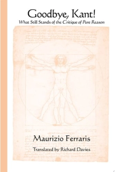 Cover von Goodbye, Kant!: What Still Stands of the Critique of Pure Reason — Maurizio Ferraris