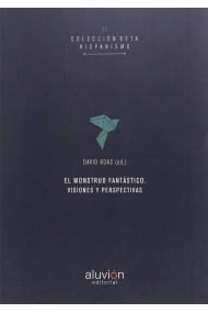 Cubierta de El monstruo fantástico: visiones y perspectivas