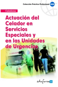 Cubierta de Actuación del celador en servicios especiales y en las unidades de urgencias
