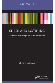 Cubierta de Cheer and Loathing Scattered Ramblings on Indie Animation