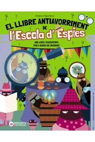 Cubierta de El llibre antiavorriment de l'Escola d'Espies