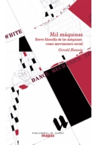 Cover von Mil máquinas. Breve filosofía de las máquinas como movimiento social