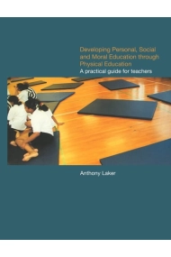 Cover von Developing Personal, Social and Moral Education through Physical Education: A Practical Guide for Teachers