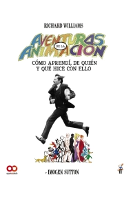 Coberta de Aventuras en la animación. Cómo aprendí de quién y qué hice con ello