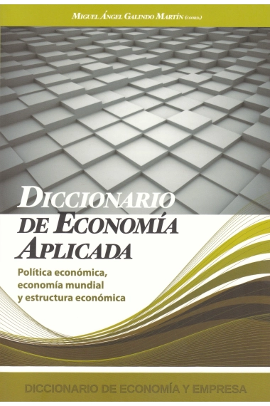 Cubierta de Diccionario de Economia Aplicada — Miguel Angel Galindo Martín