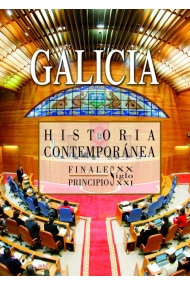 Cubierta de  Historia contemporánea de Galicia. Finales del siglo XX principios del siglo XXI 