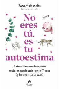 Cover of No eres tú, es tu autoestima