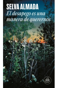 Cubierta de El desapego es una manera de querernos (Mapa de las lenguas)