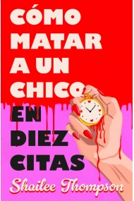 Cubierta de Cómo matar a un chico en diez citas