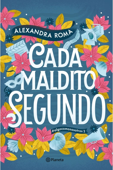 Cover von Cada maldito segundo — Alexandra Roma