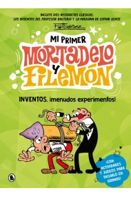 Cubierta de Mi primer Mortadelo y Filemón - Inventos, ¡menudos experimentos!