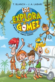 Coberta de Los Exploragómez 1 - En busca del templo perdido. Libro de aventuras para niños y niñas