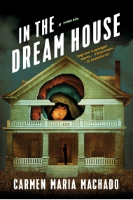 Cubierta de In The Dream House: A Memoir