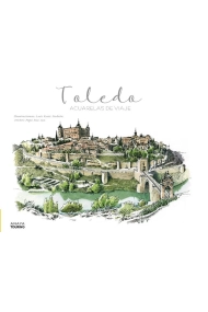Cubierta de Toledo. Acuarelas de viaje