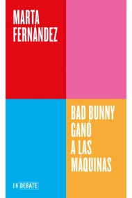 Cover von Bad Bunny ganó a las máquinas (Serie ENDEBATE)