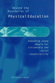 Cover von Beyond the Boundaries of Physical Education: Educating Young People for Citizenship and Social Responsibility