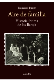 Cubierta de Aire de familia: historia íntima de los Baroja