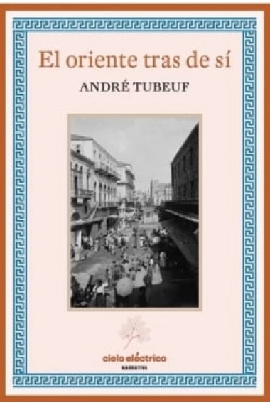 Cover von El Oriente tras de ti — André Tubeuf