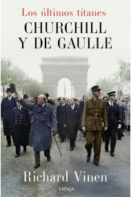 Cubierta de Los últimos titanes. Churchill y De Gaulle