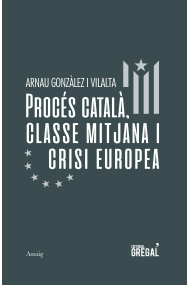 Cubierta de Procés català, classe mitjana i crisi europea