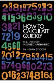 Cubierta de How to Calculate Quickly: Full Course in Speed Arithmetic 