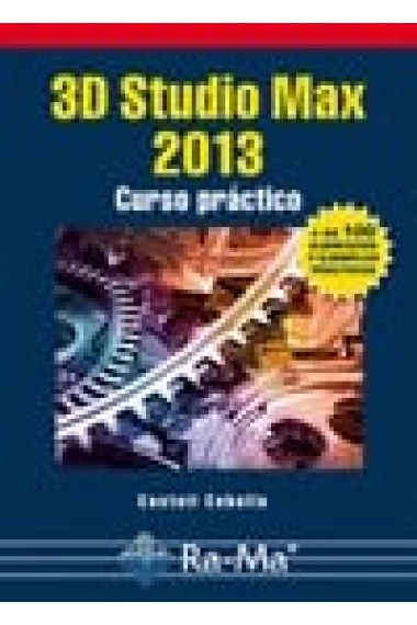 Cover of 3D Studio Max 2013. Curso práctico — Castell Cebolla