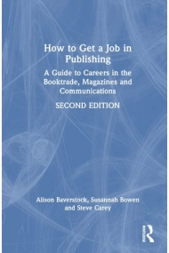 Cover of How to Get a Job in Publishing A Guide to Careers in the Booktrade, Magazines and Communications