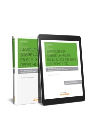 Cover von La violencia sobre la mujer en el S. XXI: Género, Derecho y TIC (Papel + e-book)