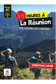 Cover von 24 heures à la réunion + MP3 téléchargeable (Niveau A1)