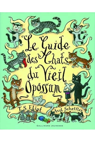 Cover of Le guide des chats du Vieil Opossum — Thomas Stearns Eliot