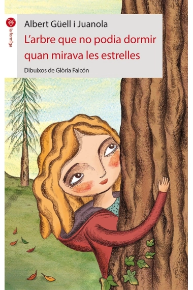 Coberta de L'arbre que no podia dormir quan mirava les estrelles — Albert Güell i Juanola
