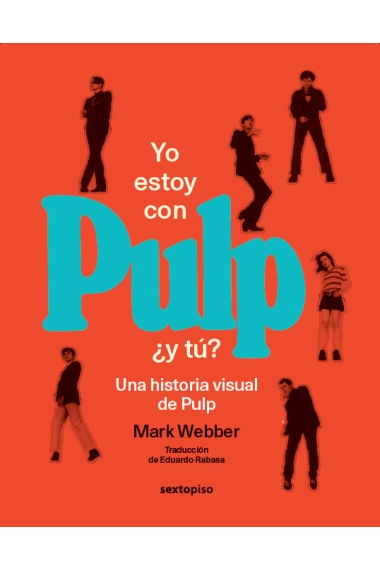 Coberta de Yo estoy con Pulp, ¿y tú? — Mark Webber