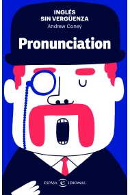 Cubierta de Inglés sin vergüenza: Pronunciation