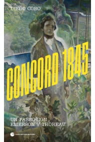 Coberta de Concord 1845. Un paseo con Emerson y Thoreau