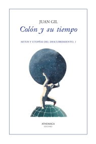 Cover of Colón y su tiempo. Mitos y utopías del descubrimiento 1