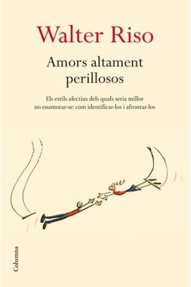 Cubierta de Amors altament perillosos — Walter Riso