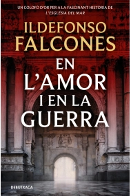 Coberta de En l'amor i en la guerra (L'església del mar 3)