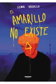 Cubierta de El amarillo no existe (Ejemplar FIRMADO por la Autora)
