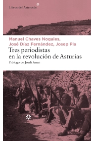 Coberta de Tres periodistas en la Revolución de Asturias