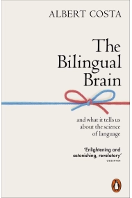 Coberta de The Bilingual Brain: And What It Tells Us about the Science of Language