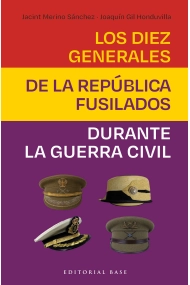 Cubierta de Los diez generales de la república fusilados