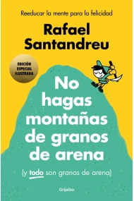 Coberta de No hagas montañas de granos de arena (y TODO son granos de arena) (edición especial ilustrada)