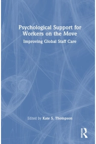 Coberta de Psychological Support for Workers on the Move Improving Global Staff Care