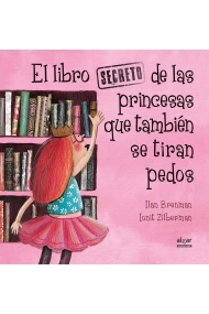 Cubierta de El libro secreto de las princesas que también se tiran pedos
