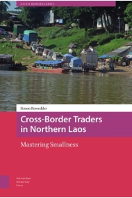 Cubierta de Cross-Border Traders in Northern Laos Mastering Smallness