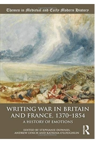 Cubierta de Writing War in Britain and France, 1370-1854 A History of Emotions