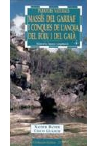 Cubierta de Paratges naturals Massis del Garraf i Conques de L'Anoia, del Foix i del Gaià.Itineraris, fauna i vegetació