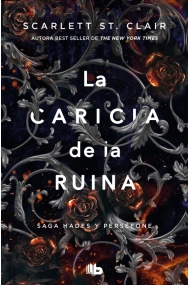 Cubierta de La caricia de la ruina (Saga Hades y Perséfone 3)