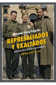 Cubierta de Represaliados y exaltados: retratos de la guerra civil española